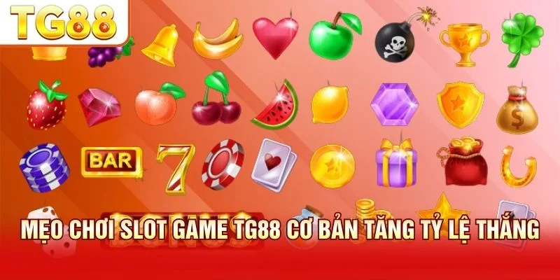 Mẹo chơi cơ bản gồm quản lý vốn và chọn game RTP cao
